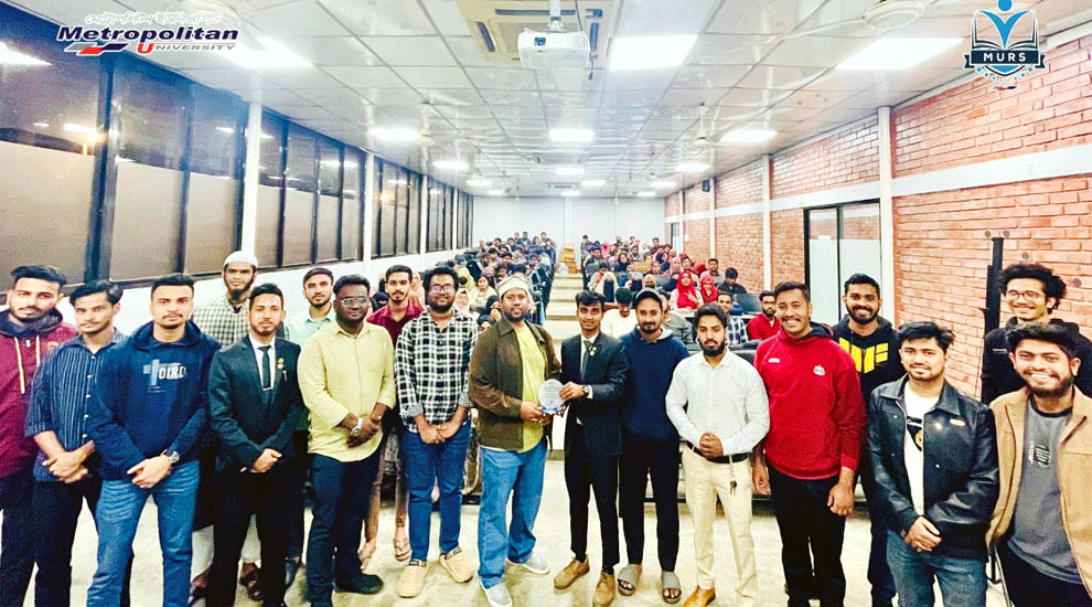 মেট্রোপলিটন ইউনিভার্সিটিতে ৫ দিনব্যাপি ‘রিসার্চ ৩৬০°’ওয়ার্কশপ সম্পন্ন